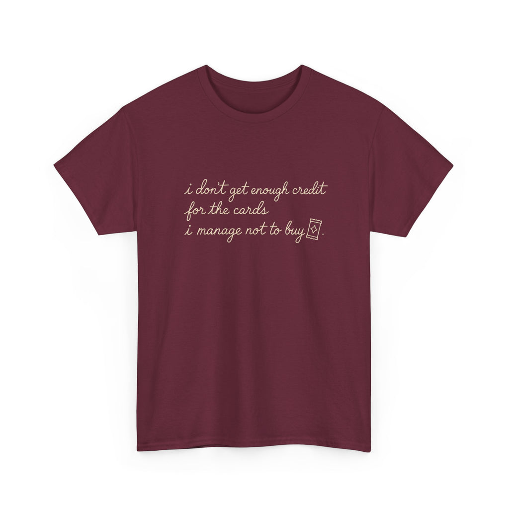 I don't get enough credit — Subtle Gold Inspirational Quote Tee