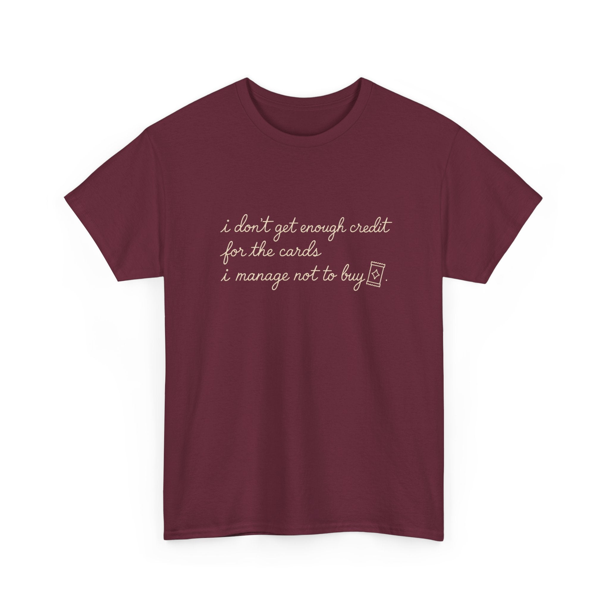 I don't get enough credit — Subtle Gold Inspirational Quote Tee