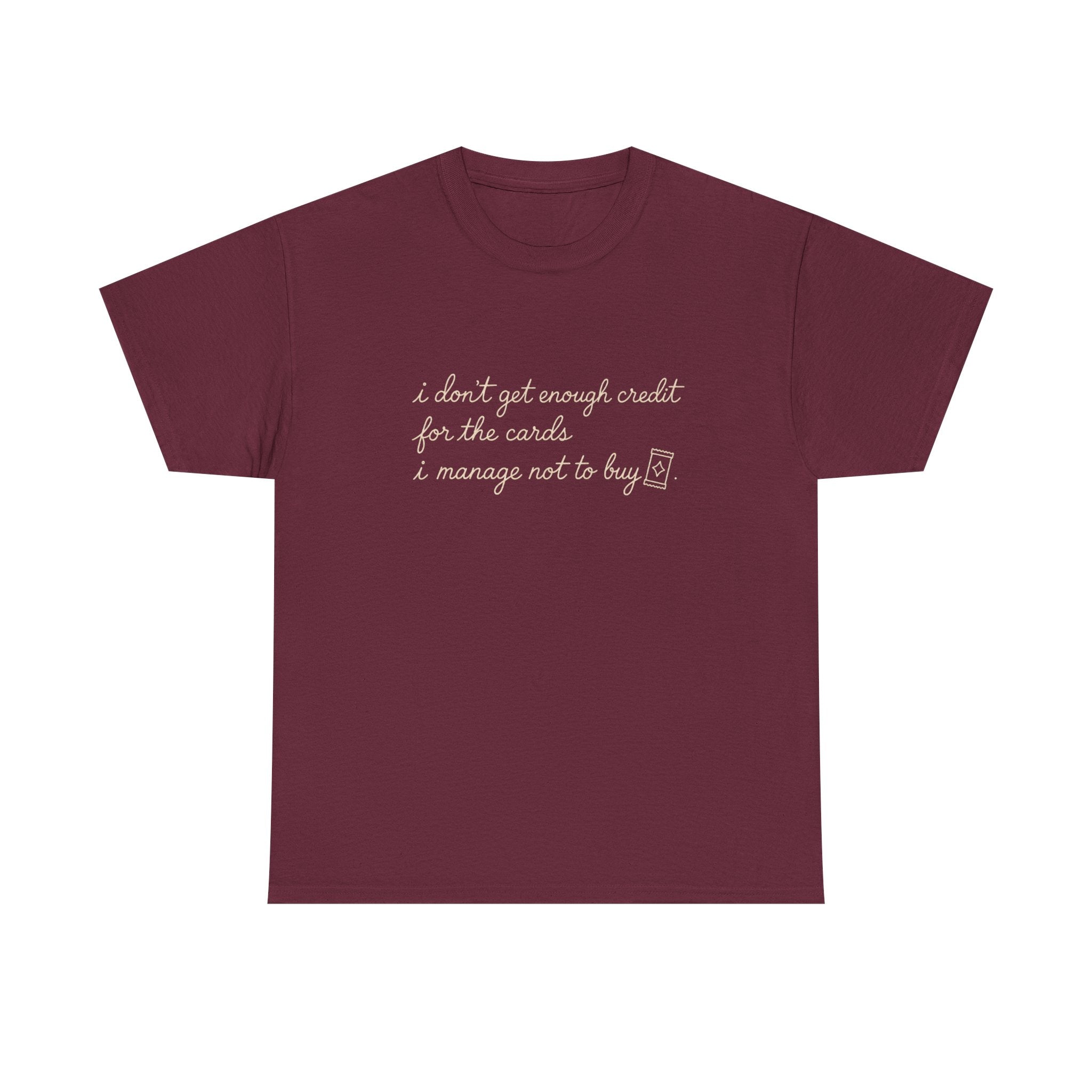 I don't get enough credit — Subtle Gold Inspirational Quote Tee