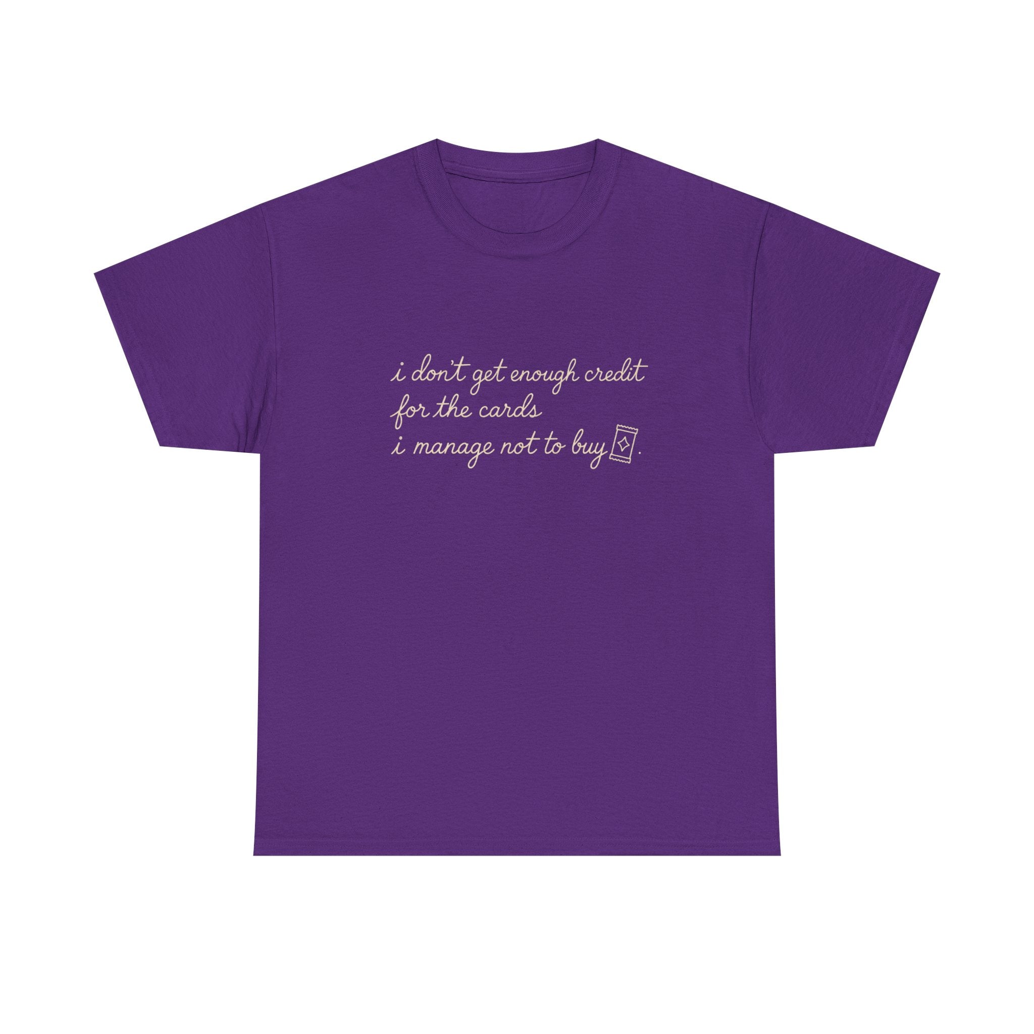 I don't get enough credit — Subtle Gold Inspirational Quote Tee