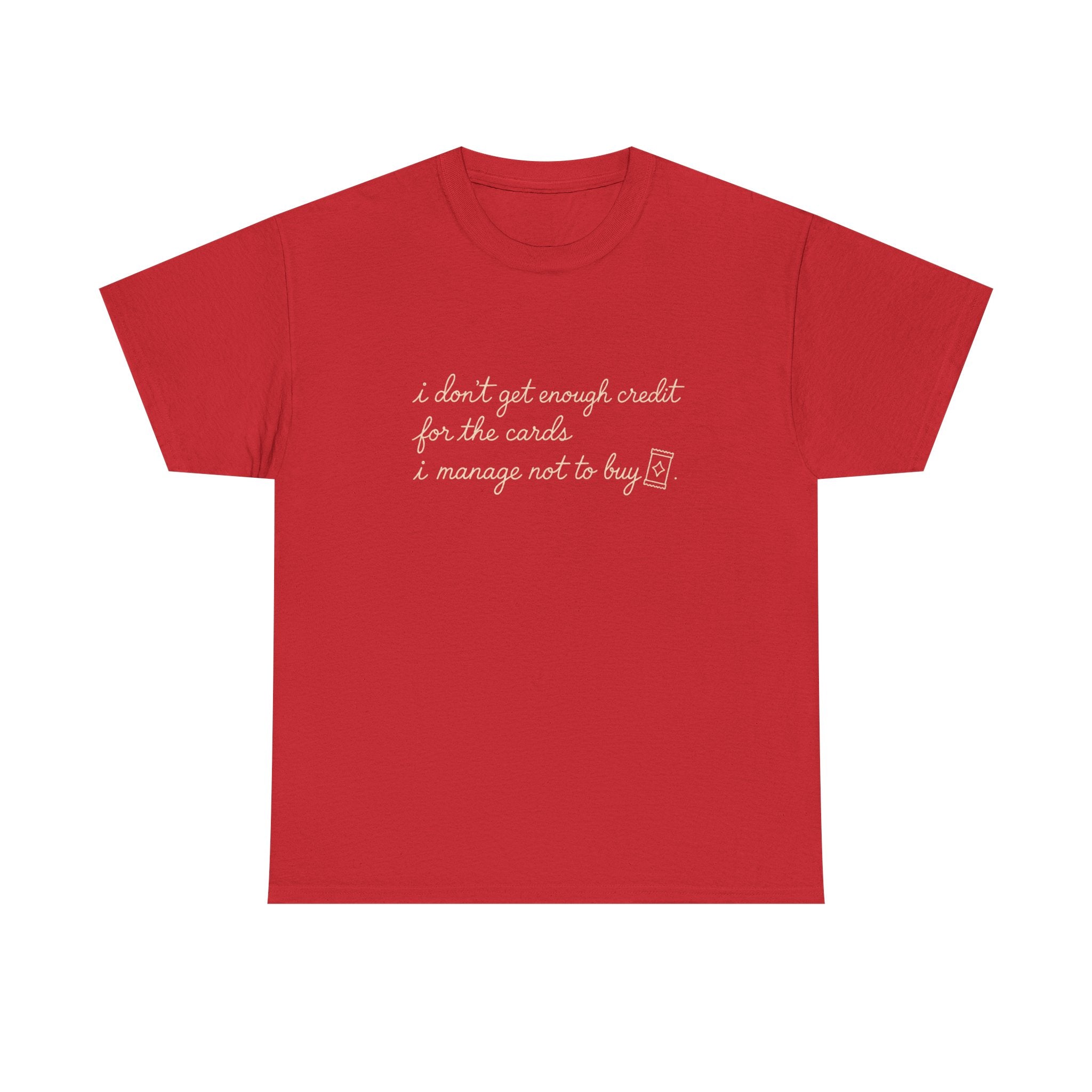 I don't get enough credit — Subtle Gold Inspirational Quote Tee