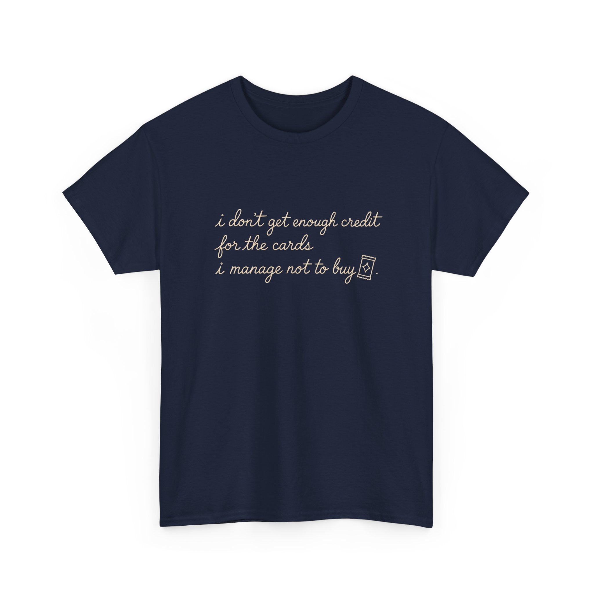 I don't get enough credit — Subtle Gold Inspirational Quote Tee
