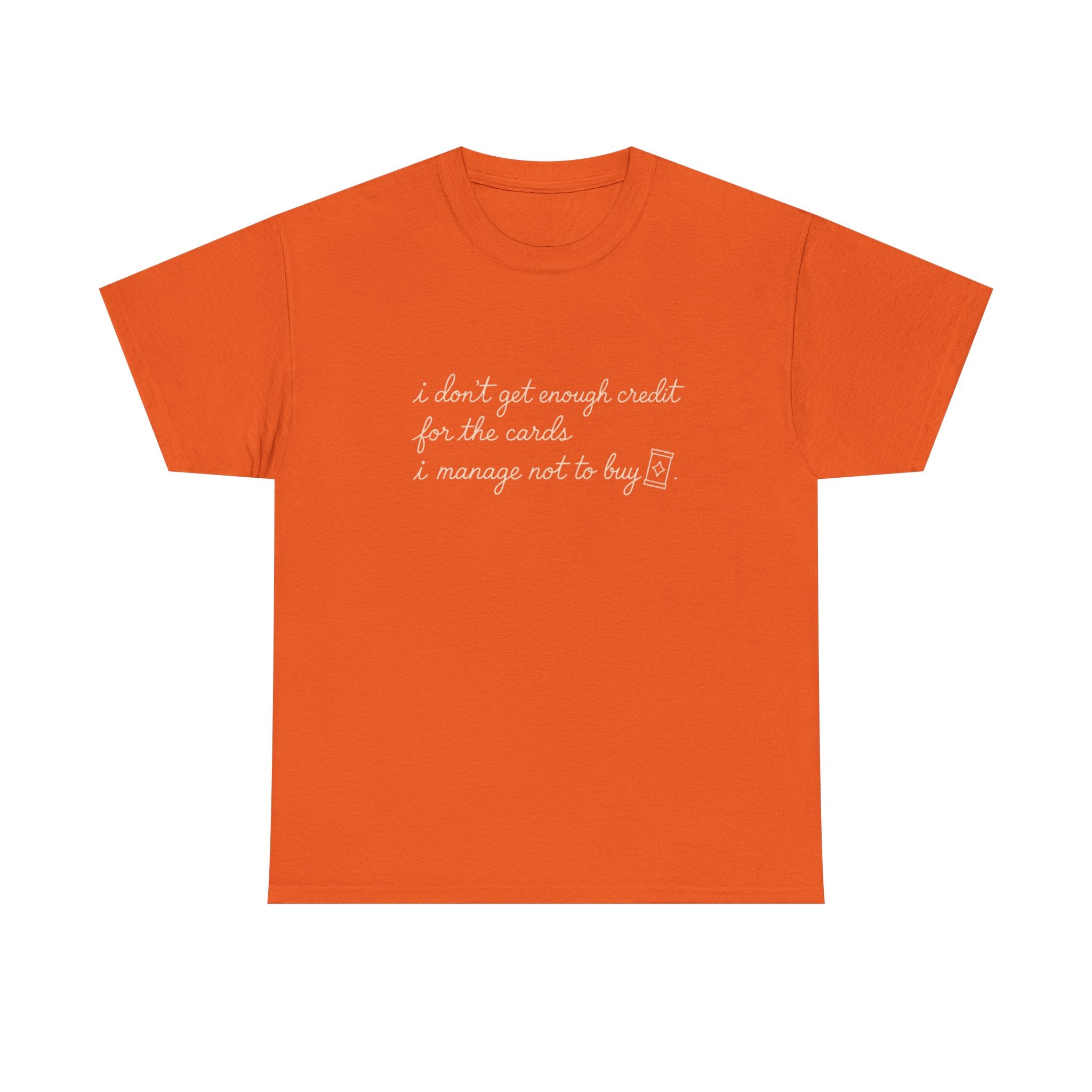 I don't get enough credit — Subtle Gold Inspirational Quote Tee